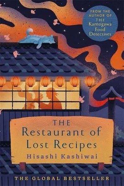 Hisashi KashiwaiLiteratureThe Restaurant of Lost Recipes