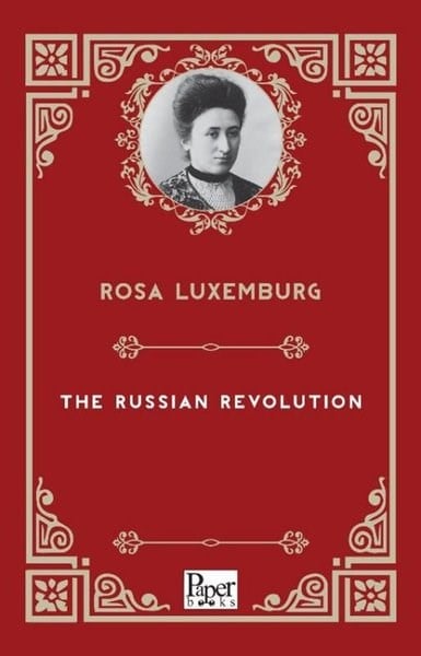 Rosa LuxemburgBusiness and EconomicsThe Russian Revolution