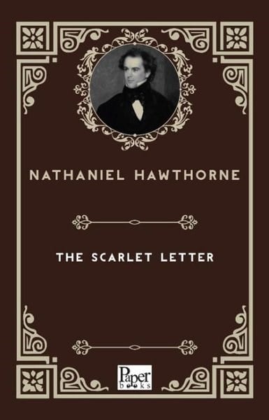 Nathaniel HawthorneLiteratureThe Scarlet Letter