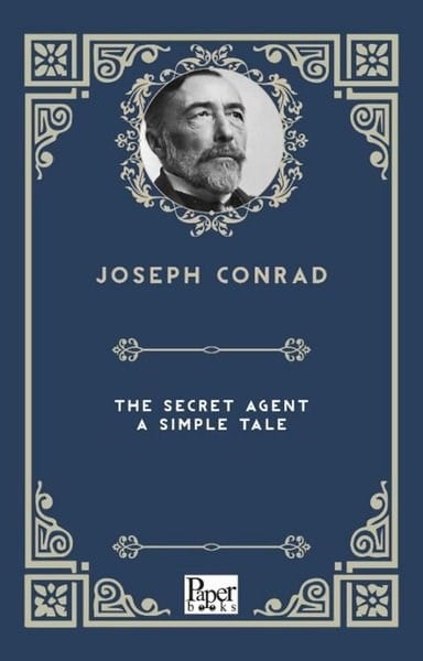 Joseph ConradLiteratureThe Secret Agent - A Simple Tale