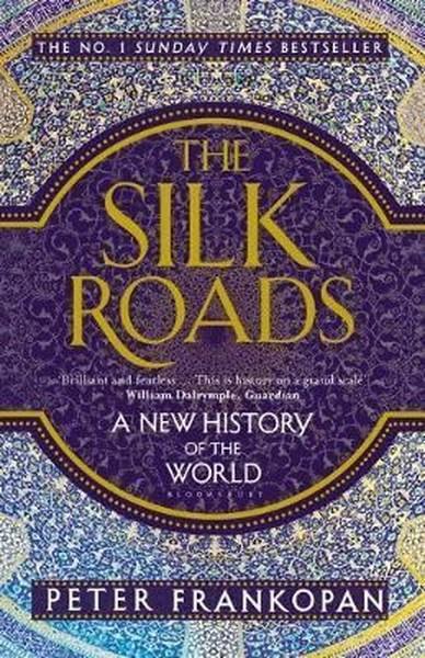 Peter FrankopanHistory and WarThe Silk Roads: A New History of the World