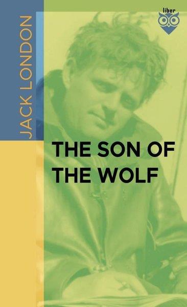 Jack LondonClassicsThe Son Of The Wolf