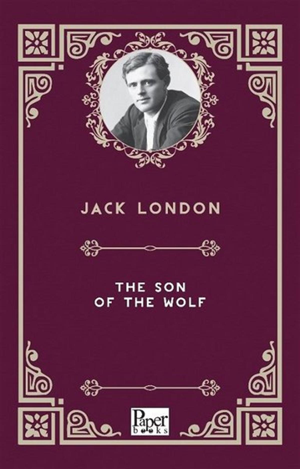 Jack LondonClassicsThe Son of the Wolf