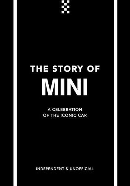 Ben CustardGeneral InterestThe Story of Mini : A Tribute to the Iconic Car