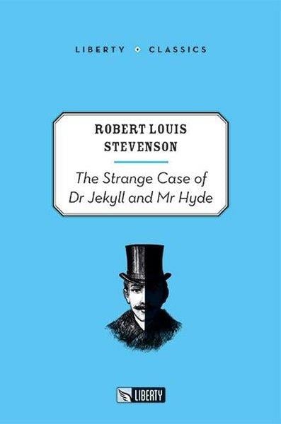 Robert Louis StevensonClassicsThe Strange Case of Dr. Jekyll and Mr. Hyde - Liberty Classics