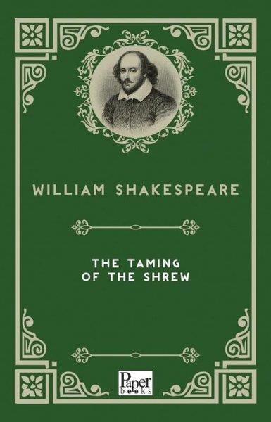 William ShakespeareClassicsThe Taming of The Shrew