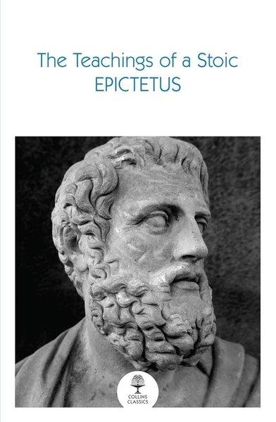 EpictetusLiteratureThe Teachings of a Stoic: Selected Discourses and the Encheiridion