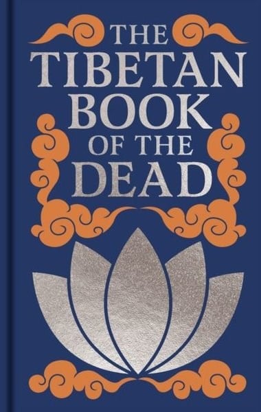 PadmasambhavaClassicsThe Tibetan Book of the Dead