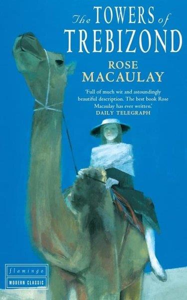 Rose MacaulayLiteratureThe Towers Of Trebizond