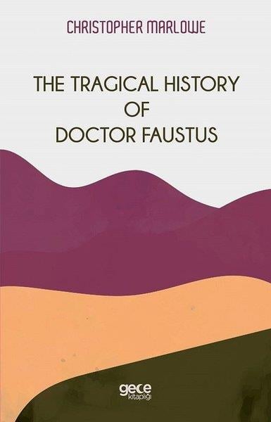 Christopher MarloweLiteratureThe Tragical History of Doctor Faustus