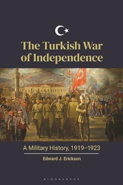 Edward J. EricksonTurkish InterestThe Turkish War of Independence : A Military History, 1919 – 1923