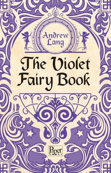 Andrew LangLiteratureThe Violet Fairy Book