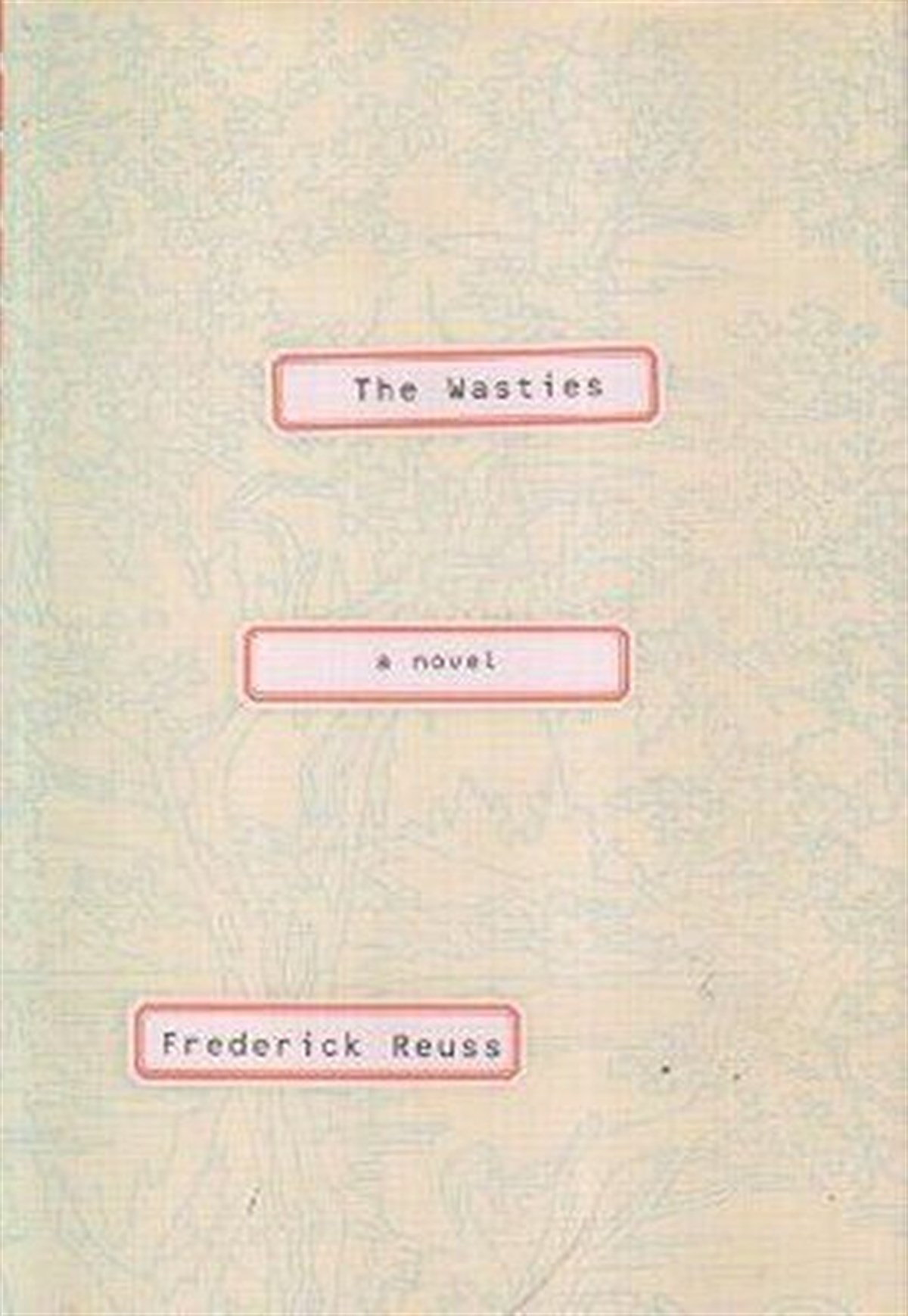 Frederick ReussLiteratureThe Wasties