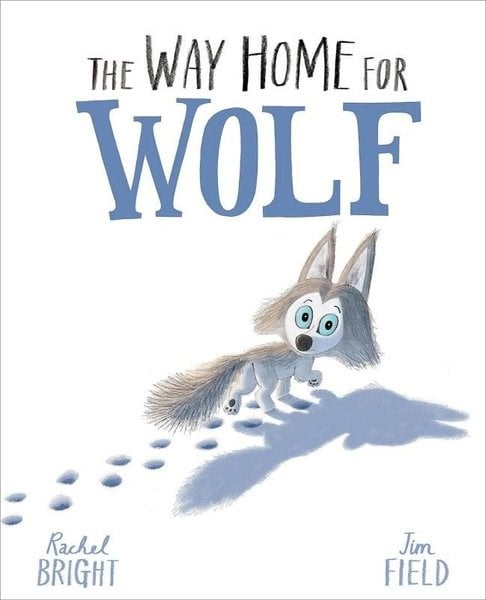 Rachel BrightPreschoolThe Way Home For Wolf