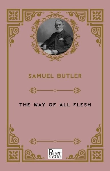 Samuel ButlerPhilosophyThe Way Of All Flesh