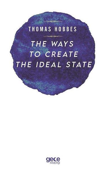Thomas HobbesPhilosophy FictionThe Ways to Create the İdeal State