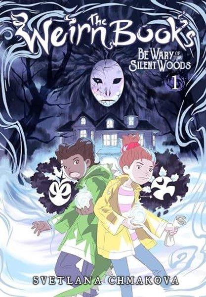 Svetlana ChmakovaGraphic NovelThe Weirn Books Vol. 1