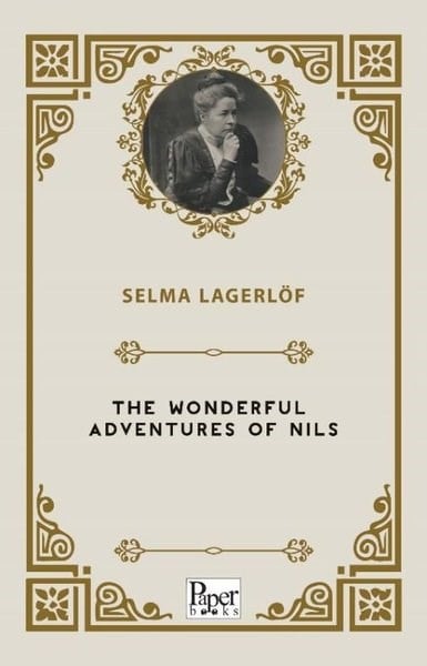 Selma LagerlöfLiteratureThe Wonderful Adventures Of Nils