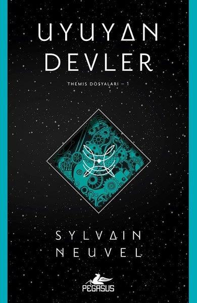 Sylvain NeuvelBilimkurgu KitaplarıThemis Dosyaları 1 - Uyuyan Devler