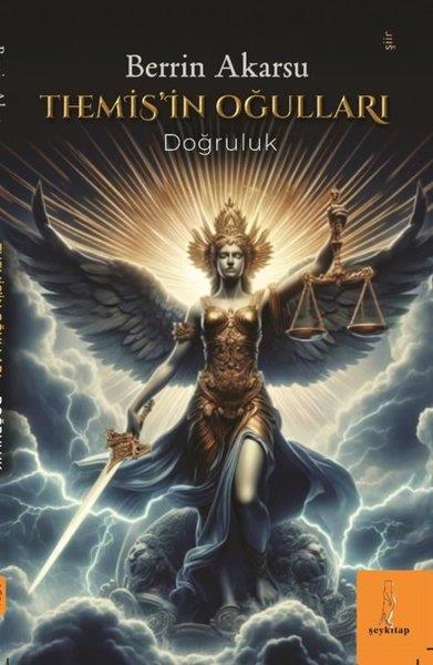 Berrin AkarsuTürk ŞiiriThemis'in Oğulları - Doğruluk