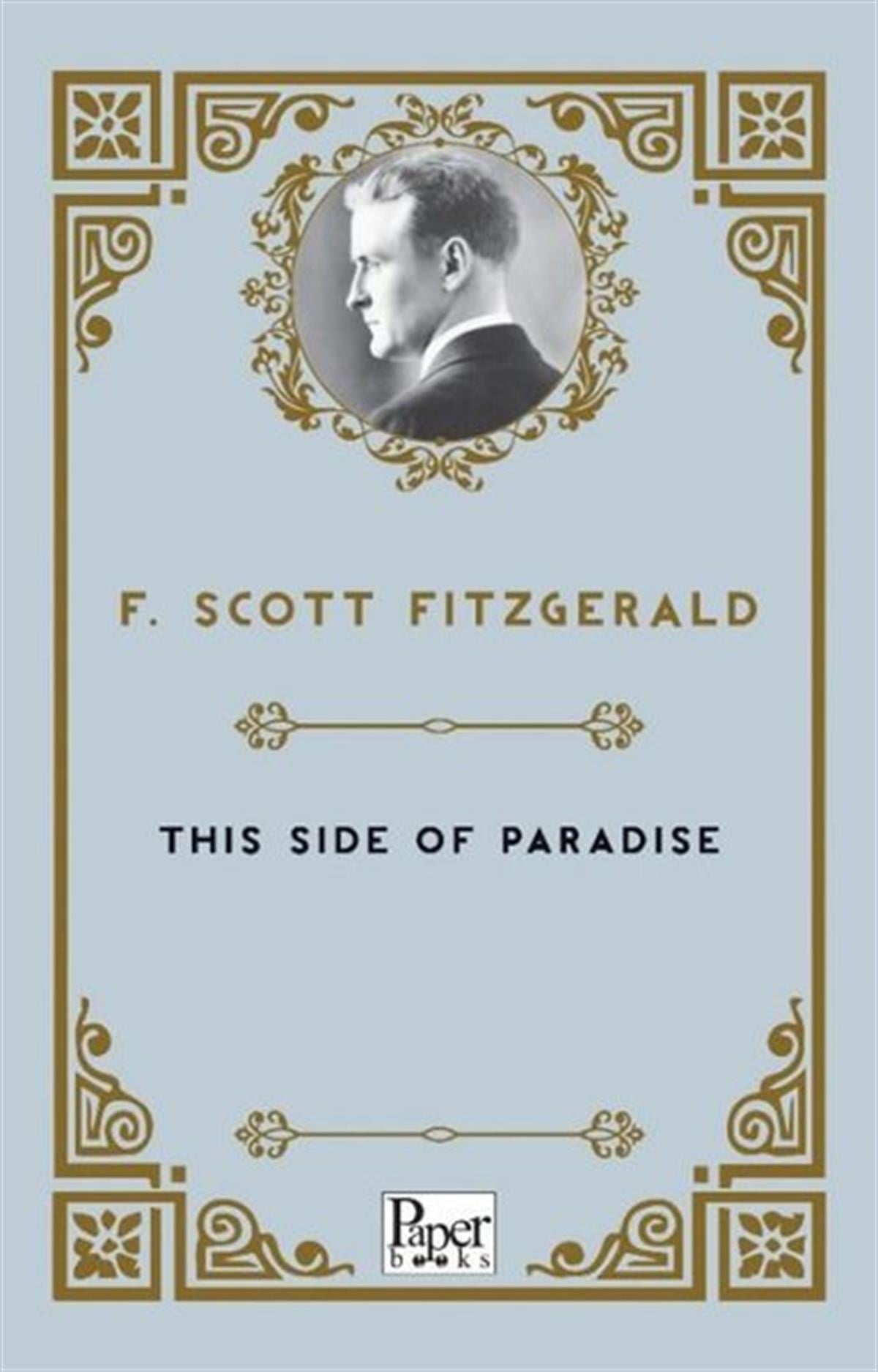 Francis Scott FitzgeraldClassicsThis Side of Paradise