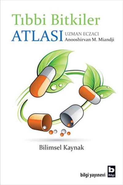 Anooshirvan MiandjiGenel Sağlık KitaplarıTıbbi Bitkiler Atlası
