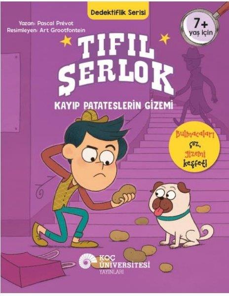 Pascal PrevotÇocuk Gençlik RomanlarıTıfıl Şerlok: Kayıp Patateslerin Gizemi - Dedektiflik Serisi