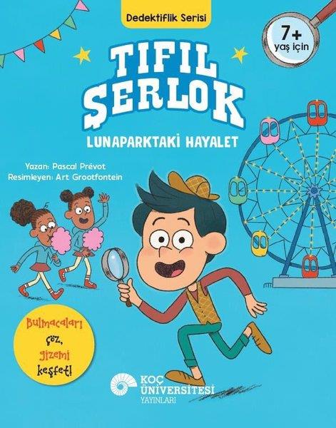 Pascal PrevotÇocuk Gençlik RomanlarıTıfıl Şerlok - Lunaparktaki Hayalet - Dedektiflik Serisi