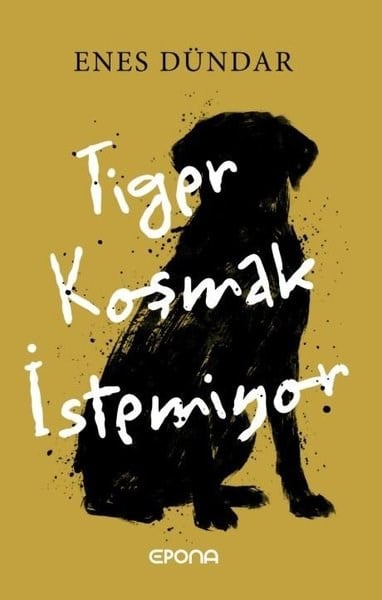 Enes DündarTürk RomaniTiger Koşmak İstemiyor
