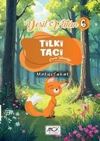 Mustafa CankurtaranKindergeschichtenTilki Taci - Çevre Temizliği - Yeşil Vatan Serisi 6