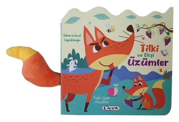 KolektifOkul Öncesi Masal KitaplarıTilki ve Ekşi Üzümler - Dokun ve Hisset Kuyruklarıyla