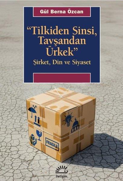 Gül Berna ÖzcanTürkische Politik & PolitikbücherTilkiden Sinsi Tavşandan Ürkek - Şirket Din ve Siyaset