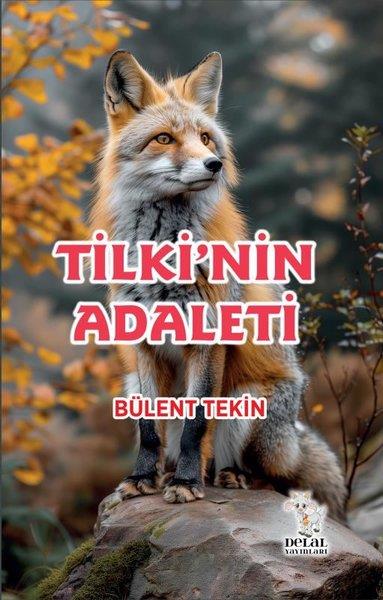 Bülent TekinTürkiye Siyaseti ve Politikası KitaplarıTilkinin Adaleti