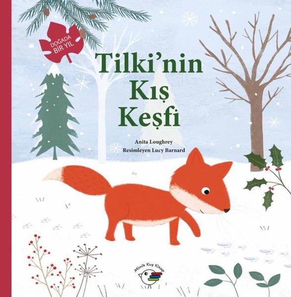Anita LoughreyEgitim Etkinlik KitaplariTilki'nin Kış Keşfi  -  Doğada Bir Yıl