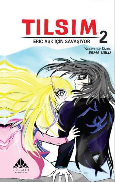 Esma UsluMangaTılsım 2 - Eric Aşk İçin Savaşıyor