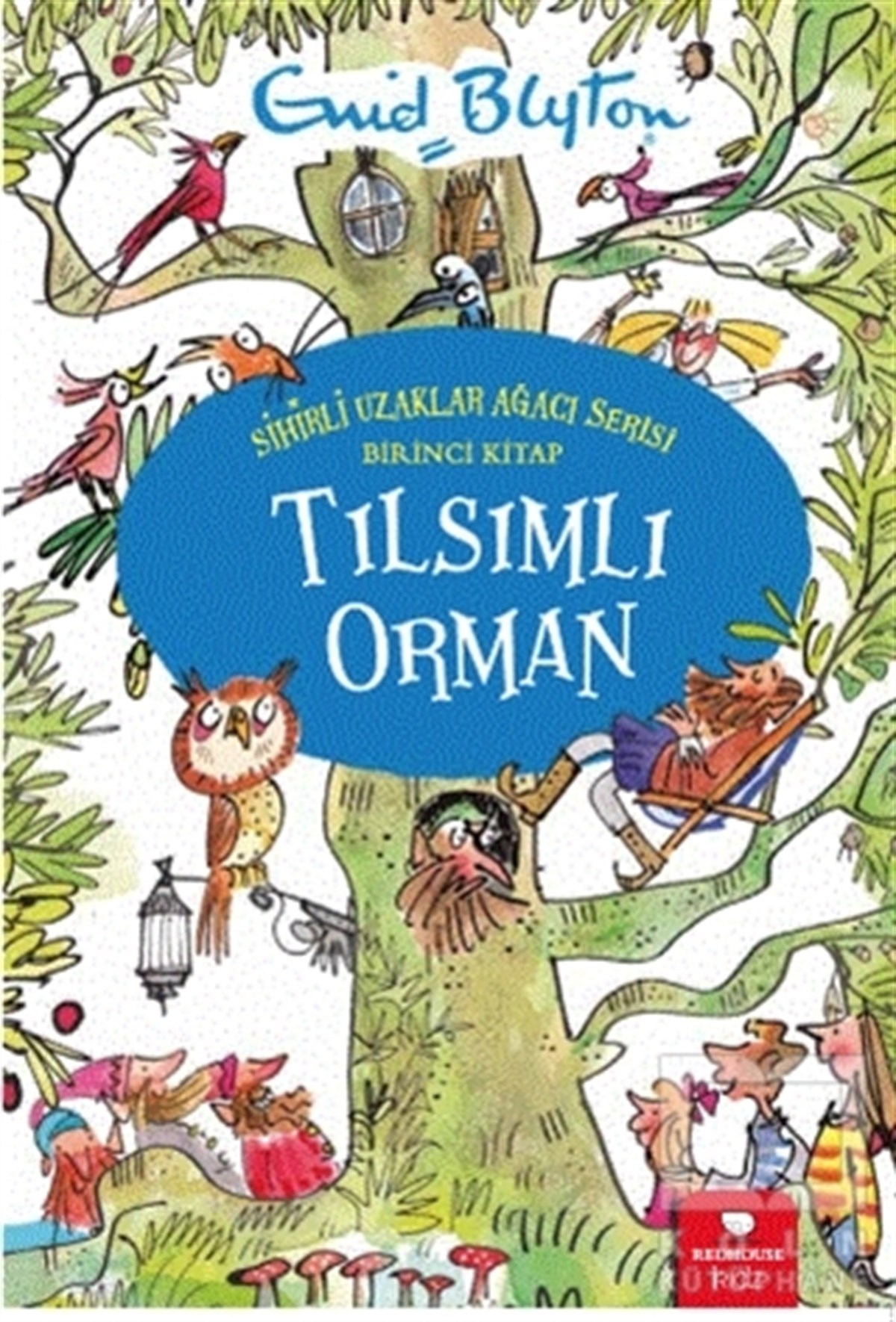 Enid BlytonÇocuk RomanlarıTılsımlı Orman - Sihirli Uzaklar Ağacı Serisi