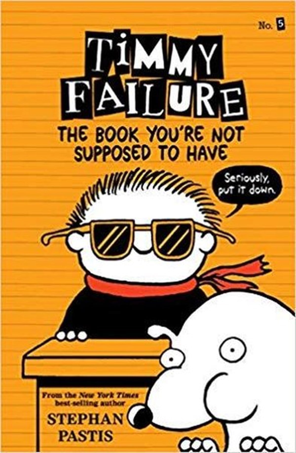 Stephan PastisChildrenTimmy Failure: The Book You're Not Supposed to Have