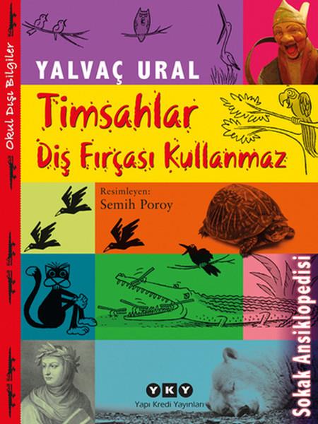 Yalvaç UralÇocuk Masal KitaplarıTimsahlar Diş Fırçası Kullanmaz