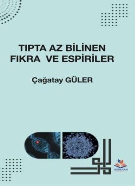 Çağatay GülerMizah Romanı - ÖyküTıpta Az Bilinen Fıkra ve Espiriler