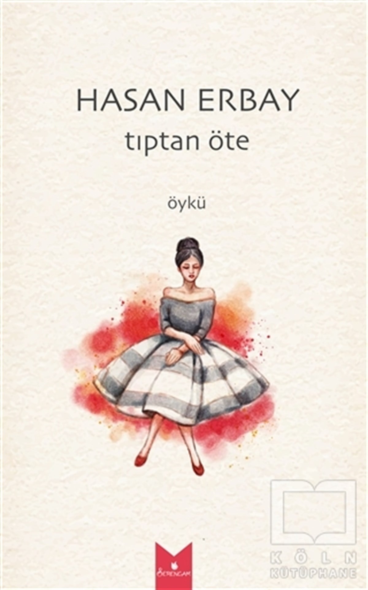 Hasan ErbayÖyküTıptan Öte