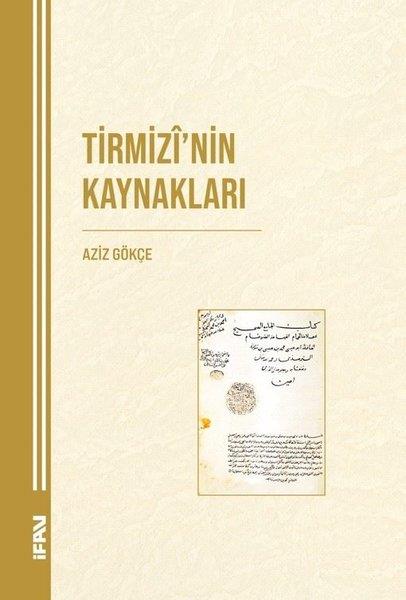 Aziz Gökçeİslami KitaplarTirmizi'nin Kaynakları