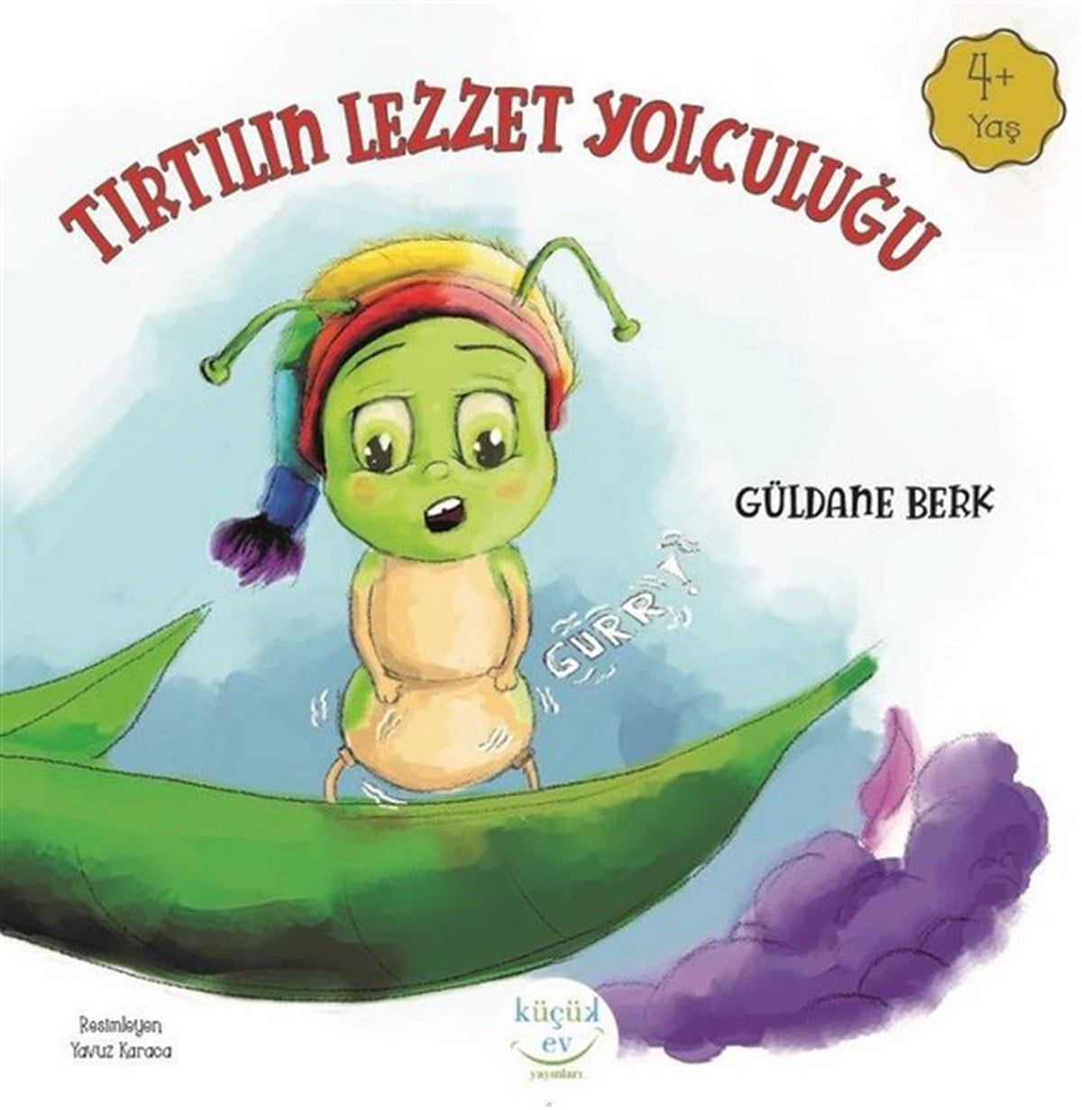 Güldane BerkEgitim Etkinlik KitaplariTırtılın Lezzet Yolculuğu