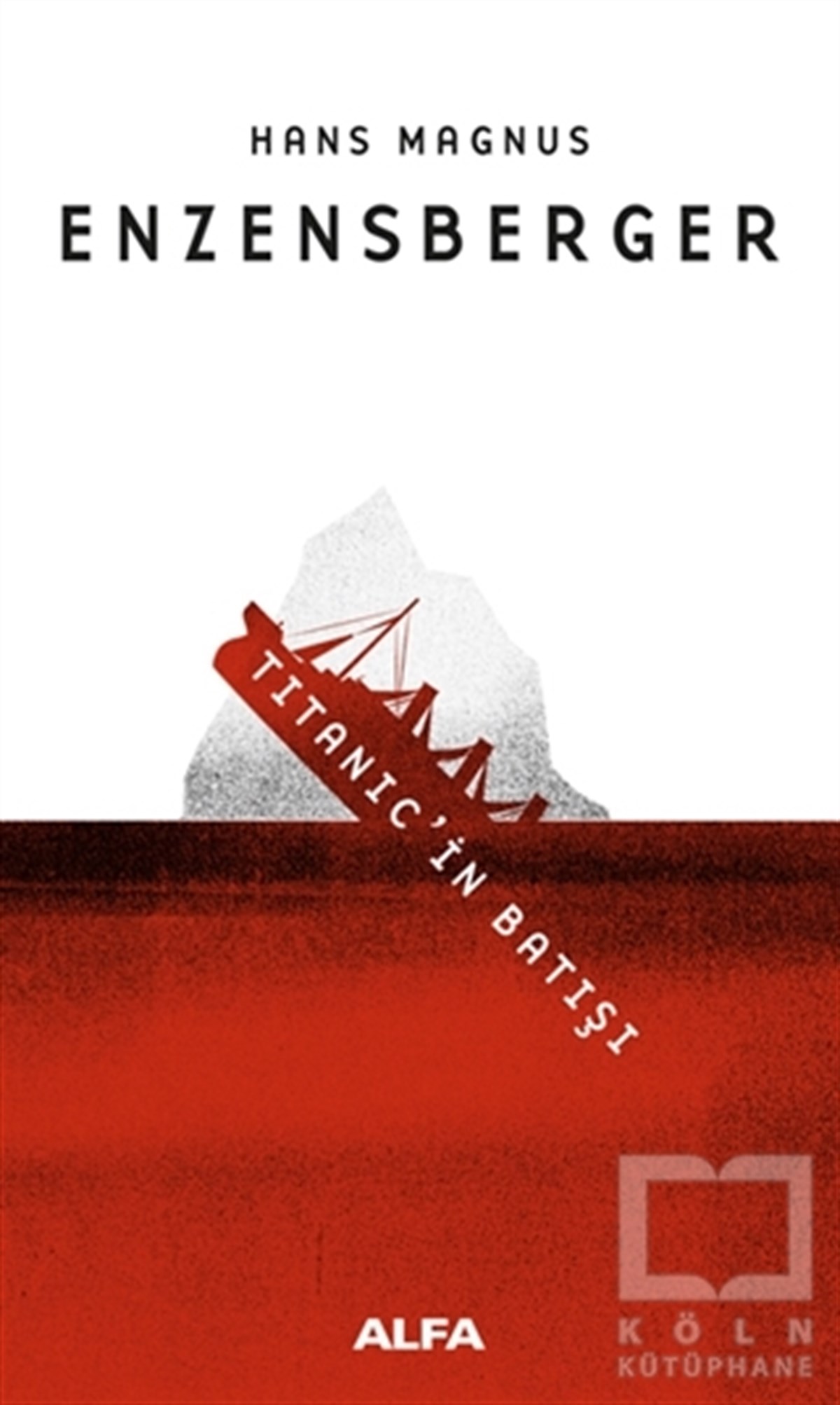 Hans Magnus EnzensbergerRomanTitanic'in Batışı