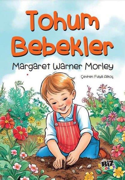 Margaret Warner MorleyEtkinlik KitaplarıTohum Bebekler