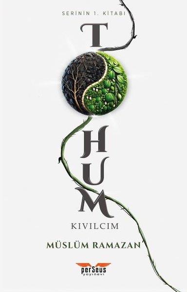 Müslüm RamazanTürk RomaniTohum - Kıvılcım - Serinin 1. Kitabı