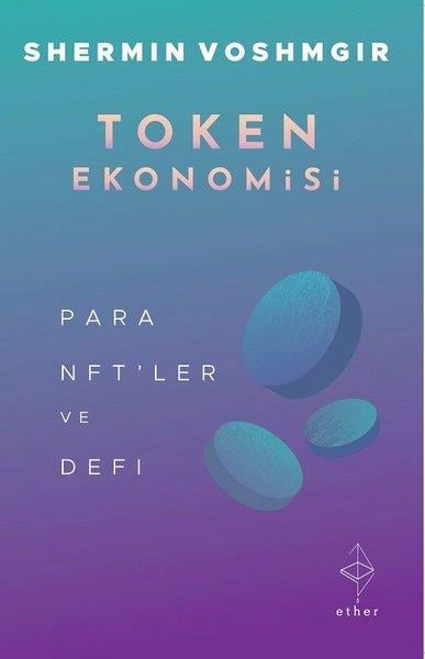 Shermin VoshmgirEkonomi KitaplarıToken Ekonomisi - Para, NFT'ler ve DeFi