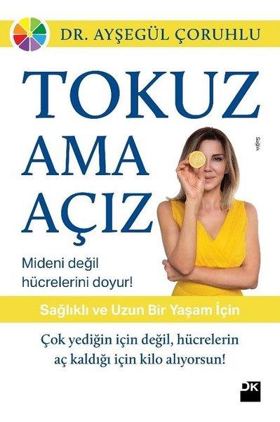 Ayşegül ÇoruhluBeslenme Kitapları & Diyet KitaplarıTokuz Ama Açız