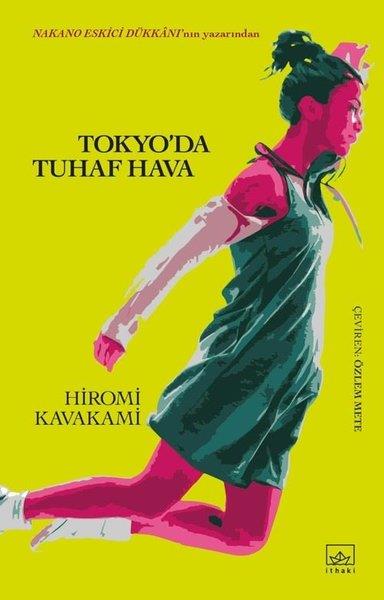 Hiromi KawakamiDünya RomanTokyo'da Tuhaf Hava