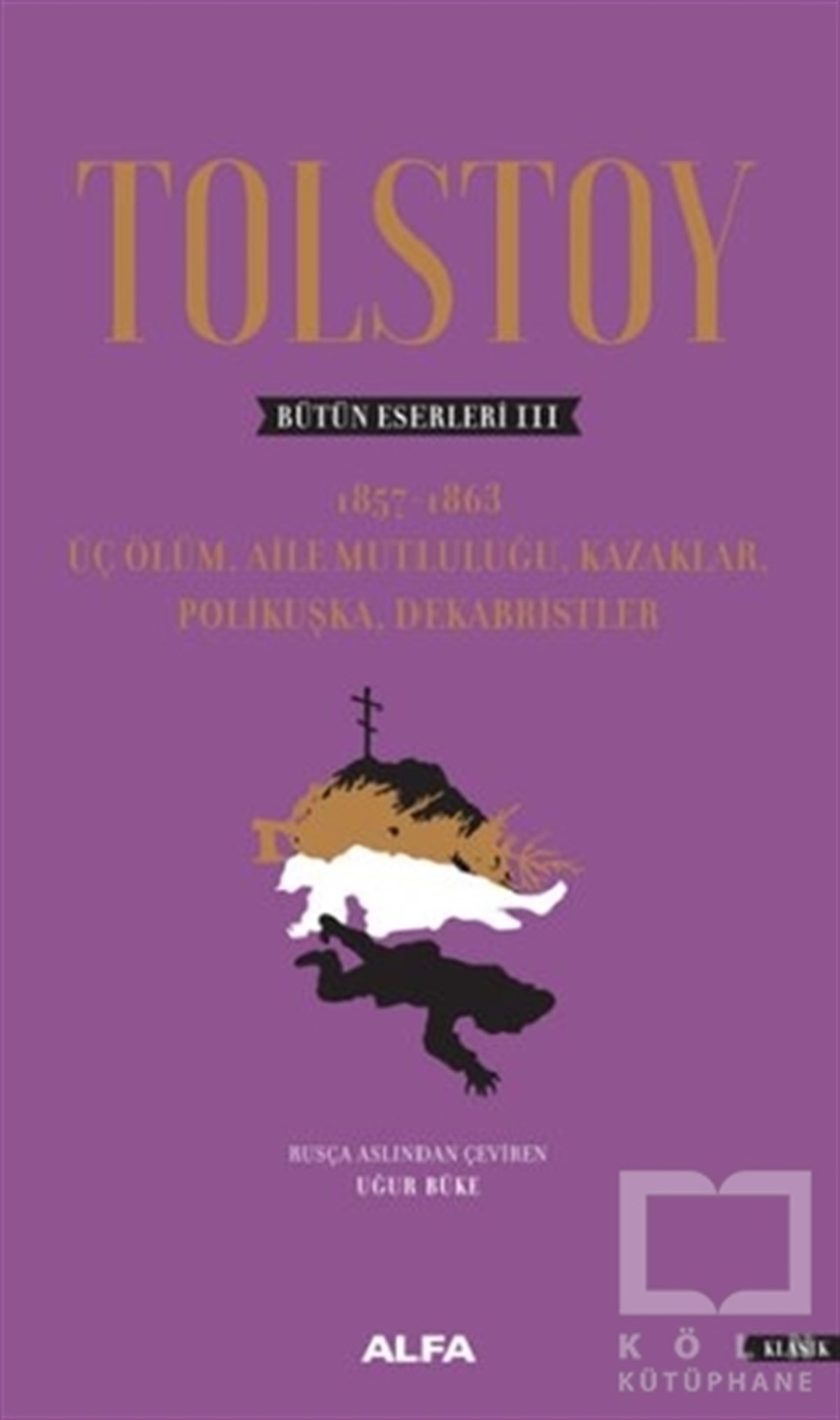 Tolstoy - Bütün Eserleri 3
