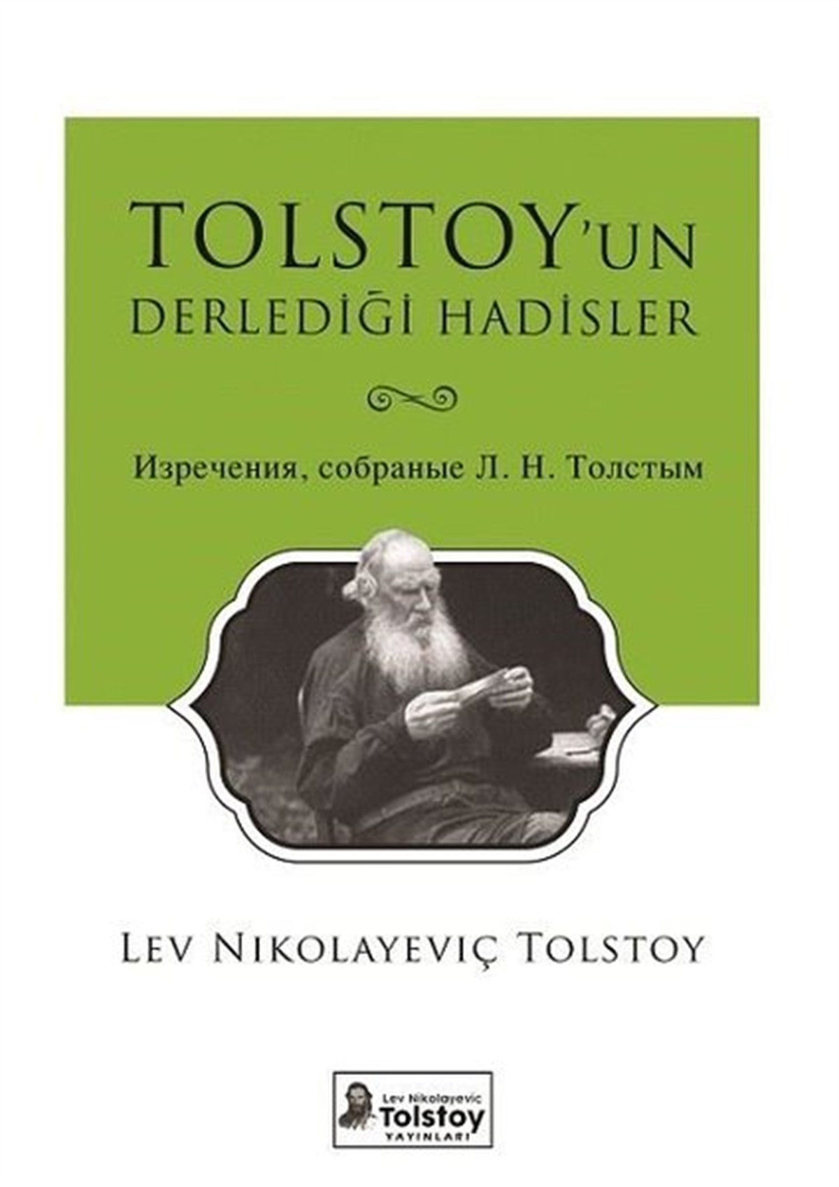 Lev Nikolayeviç Tolstoyİslami KitaplarTolstoy'un Derlediği Hadisler
